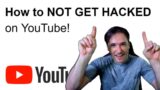 How to NOT GET HACKED on YouTube