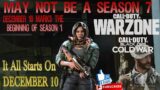 Call of Duty: Warzone MAY NOT BE A SEASON 7 BUT TOTALLY NEW SEASON 1.STARTING DECEMBER 10