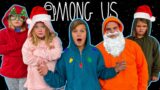 AMONG US in Real Life! Christmas Edition WHO IS THE IMPOSTOR?!