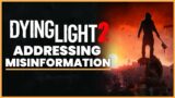 Dying Light 2: Addressing Misinformation, Clickbait On Release & Launch Platforms (Dying Light 2)