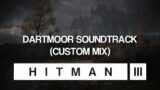 HITMAN 3 Soundtrack – Dartmoor (Custom Mix)