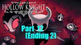 Hollow Knight – Silksong Preparation Part 12 (Ending 2)
