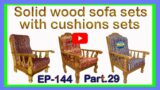 Solid wood sofa sets with cushions sets | EP.144 | part.29 | sri maari furnitures | smf | furniture