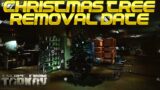 Escape From Tarkov – When The Christmas Tree Will Disappear – Exact Removal Date!
