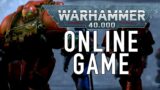 Online Warhammer 40K Game For the Greater WAAAGH