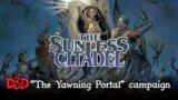 D&D 5E | The Yawning Portal campaign | Chapter 1 "The Sunless Citadel" Ep. #10