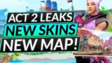NEW ACT 2 LEAKS are making me LOSE MY MIND – NEW MAP and SKINS – Valorant Guide