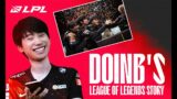 Doinb's LPL and League of Legends Story!