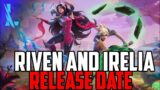 RIVEN AND IRELIA RELEASE DATE ON WILD RIFT – LEAGUE OF LEGENDS: WILD RIFT NEWS AND UPDATE
