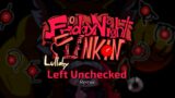 Friday Night Funkin' Lullaby – Left Unchecked | Remix