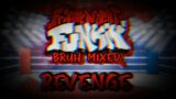 Revenge – Friday Night Funkin' Bruh Mixed