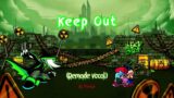 "Keep Out" but I remade the vocal – Radi ost | FNF vs Radi